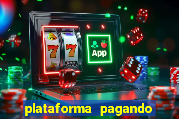 plataforma pagando no cadastro cassino